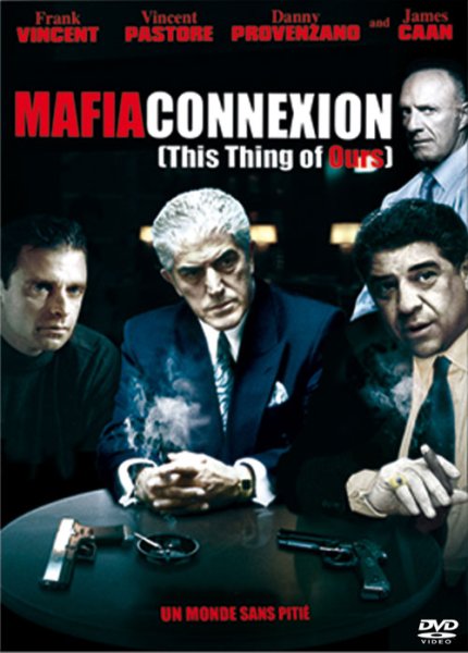 Mafia Connexion (This thing of ours)